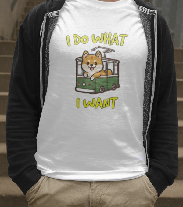 I Do What I Want Shiba Inu Riding A Green Trolley T-Shirt