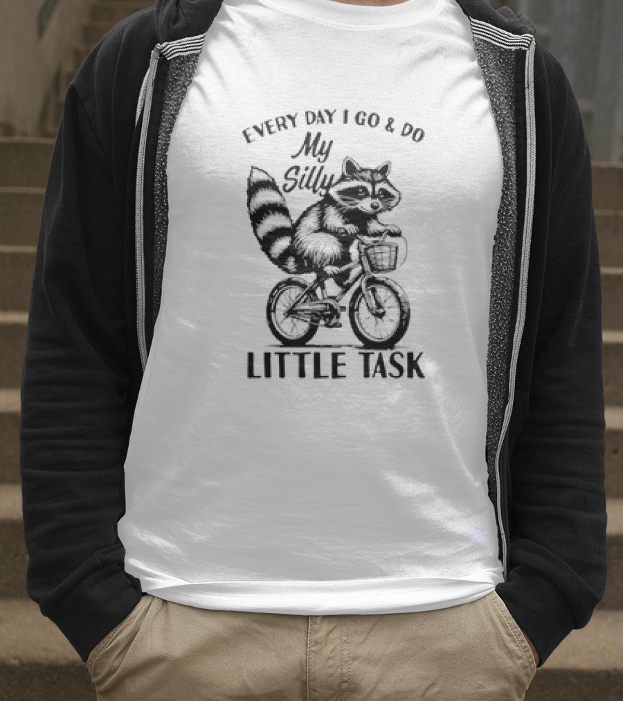 Every Day I Go And Do My Silly Little Task Raccoon On Bicycle T-Shirt