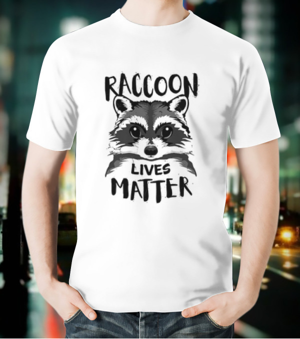 Raccoon Lives Matter Raccoon Face T-Shirt