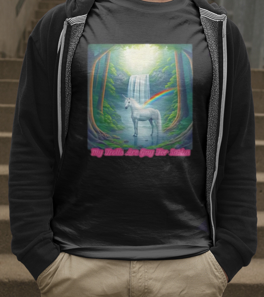 My Trolls Are Gay For Sasha Unicorn Waterfall Rainbow T-Shirt