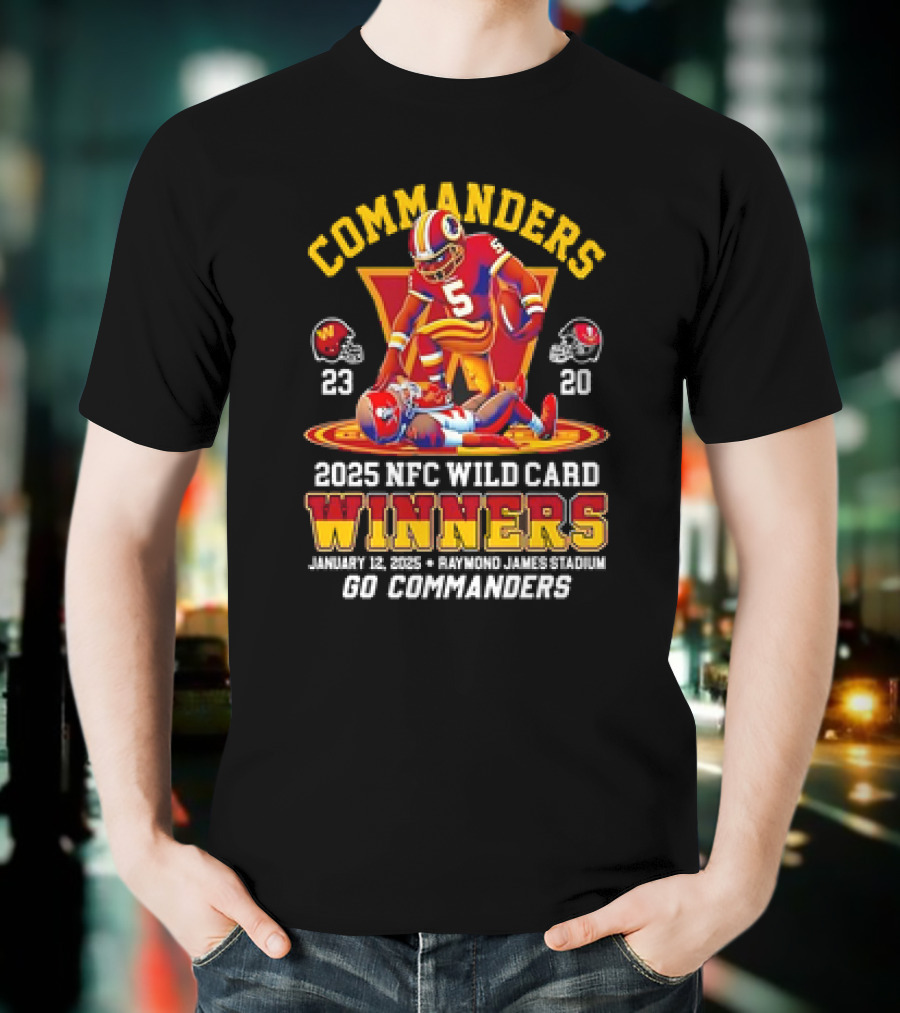 Commanders 2025 NFC Wild Card Winners January 12 Raymond James Stadium Go Commanders T-Shirt
