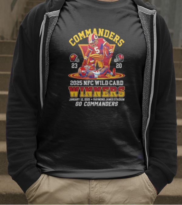 Commanders 2025 NFC Wild Card Winners January 12 Raymond James Stadium Go Commanders T-Shirt
