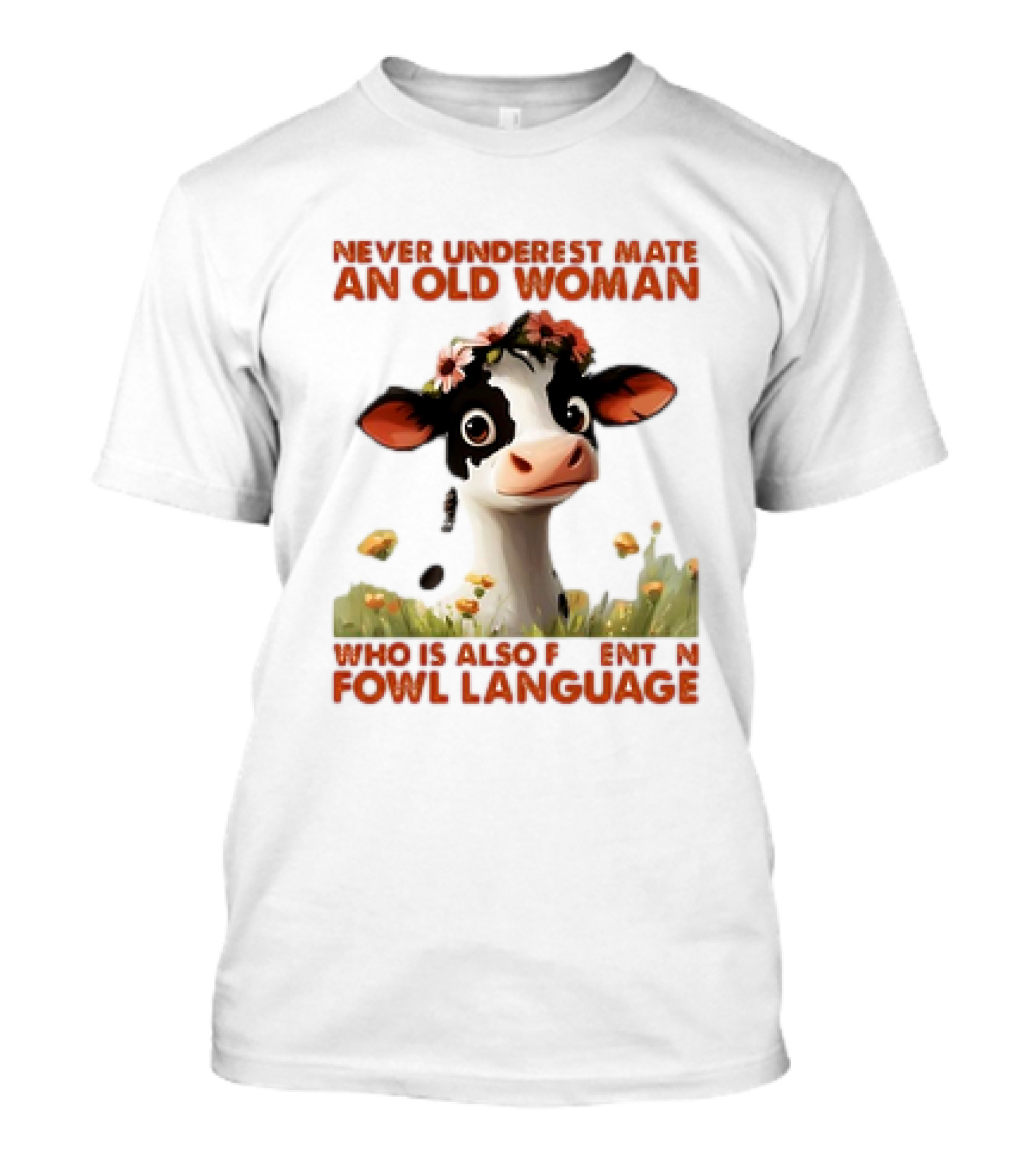 Never Underestimate an Old Woman Fluent in ...T-Shirt 