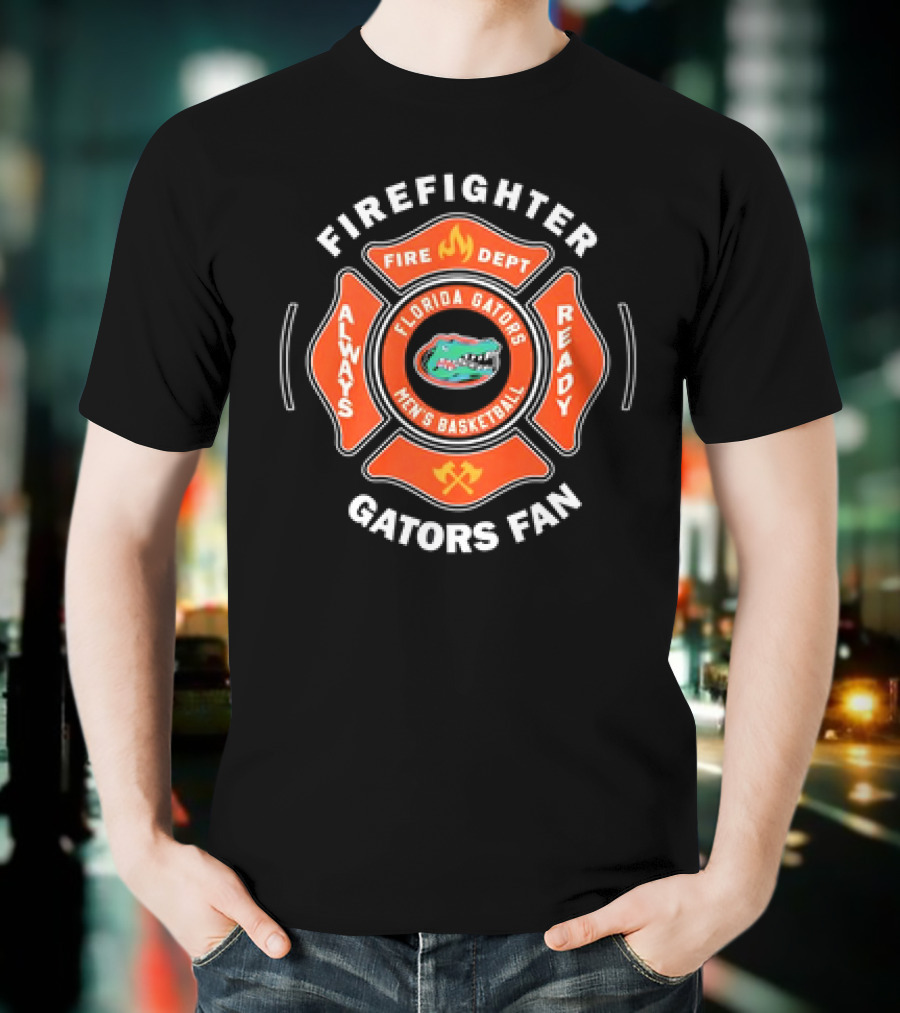 Firefighter Florida Gators Men's Basketball Always Ready Gators Fan T-Shirt