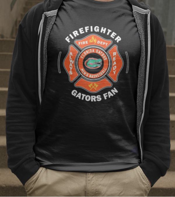 Firefighter Florida Gators Men's Basketball Always Ready Gators Fan T-Shirt