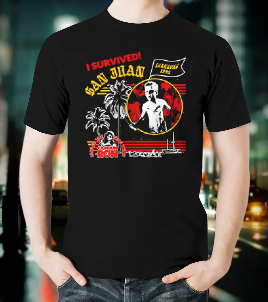 I Survived San Juan Carnaval 1992 Captain Ron Festival Palm Trees Ship Scene T-Shirt