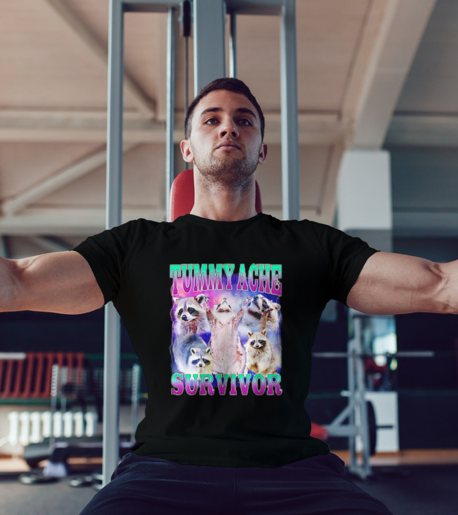 TUMMY ACHE SURVIVOR Raccoon Meme Group Cheers T-Shirt