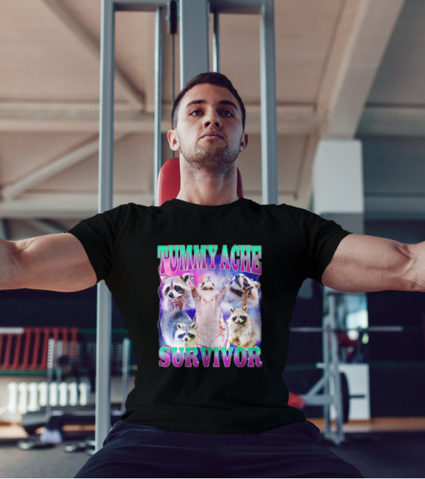 TUMMY ACHE SURVIVOR Raccoon Meme Group Cheers T-Shirt