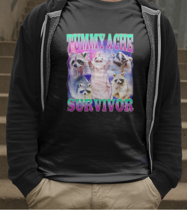 TUMMY ACHE SURVIVOR Raccoon Meme Group Cheers T-Shirt