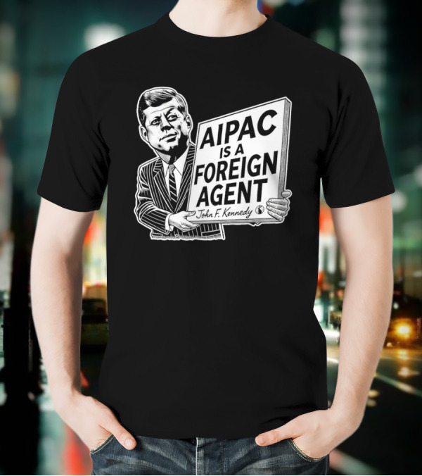 AIPAC Is A Foreign Agent John F. Kennedy Caricature T-Shirt