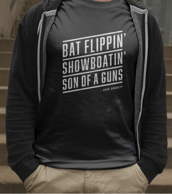 Bat Flippin' Showboatin' Son Of A Guns Amir Garrett T-Shirt