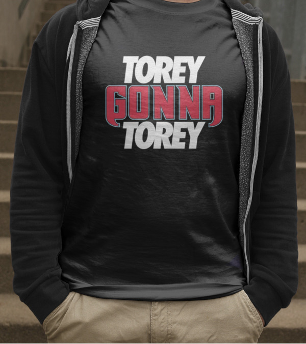 Torey Gonna Torey Arizona Diamondbacks T-Shirt