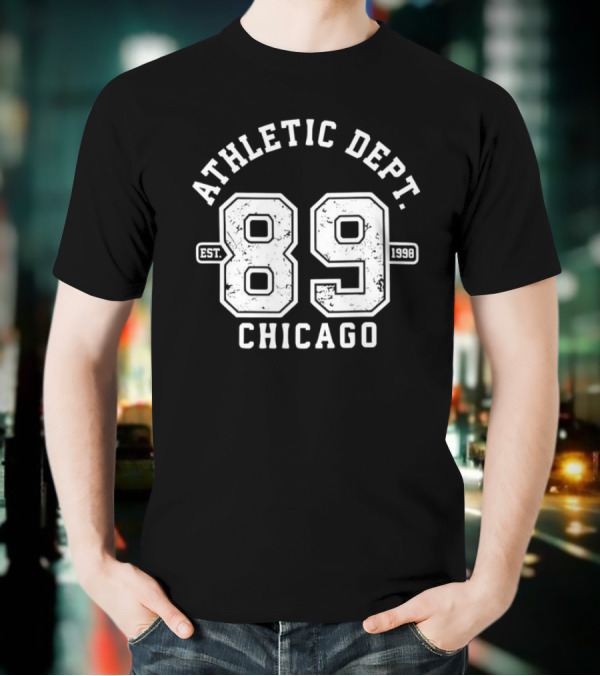ATHLETIC DEPT CHICAGO 89 EST 1998 T-Shirt