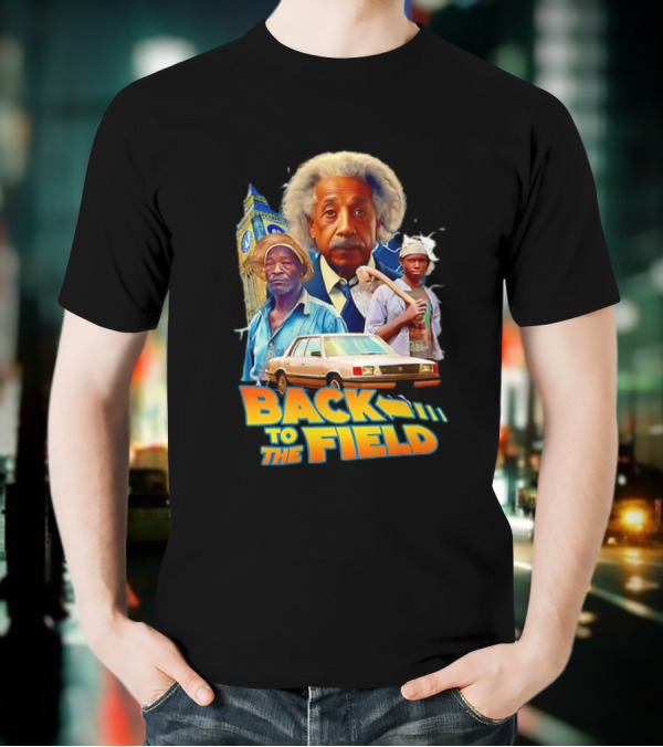 Back To The Field Einstein Time Travel Comedy UK Farmers And Car T-Shirt