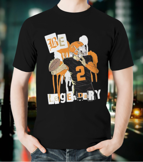 Be Legendary Cleveland Browns Football Player Number 2 T-Shirt