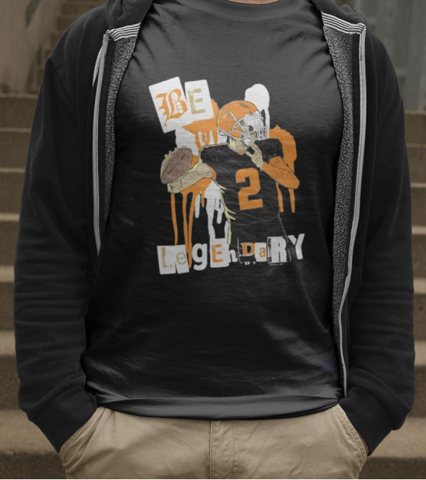 Be Legendary Cleveland Browns Football Player Number 2 T-Shirt
