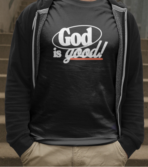 Bethel Music God Is Good Christian Faith Statement T-Shirt