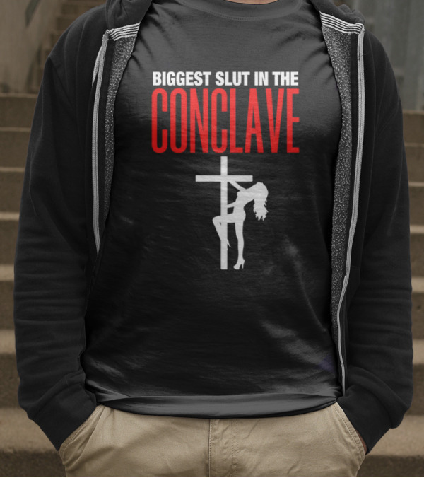 Biggest Slut In The Conclave Cross Silhouette T-Shirt