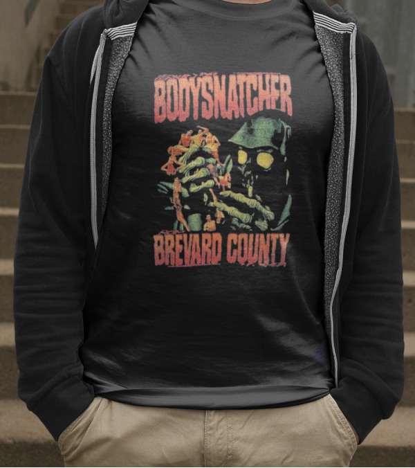 Bodysnatcher Brevard County Horror Monster Creature T-Shirt