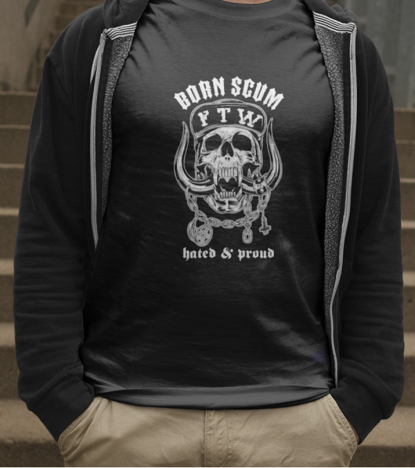 Born Scum FTW Skull Hated Proud Chain Horns T-Shirt