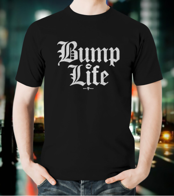 Bump Life Old English Style T-Shirt
