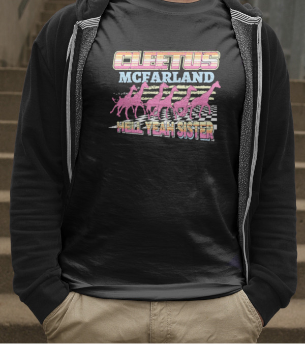 Cleetus McFarland Hell Yeah Sister Racing Dinosaurs T-Shirt