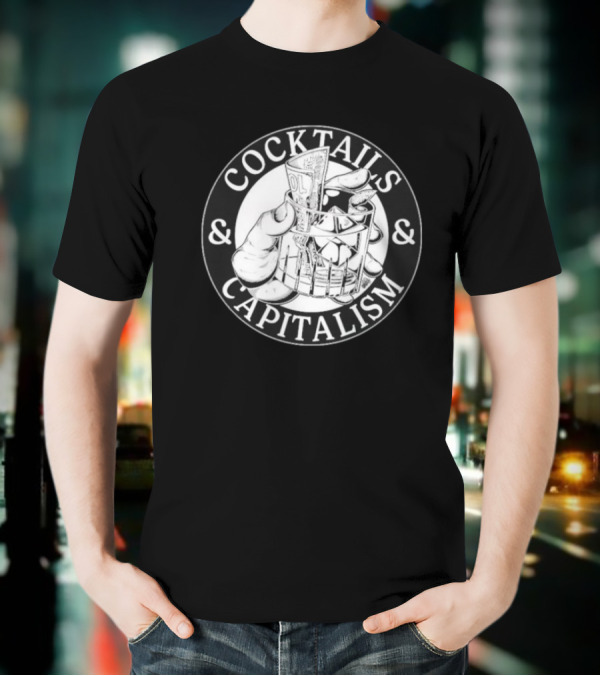Cocktails & Capitalism Money Hand Drawing T-Shirt