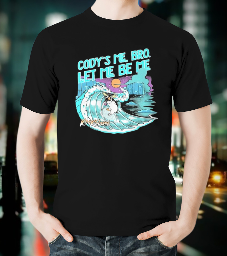 Cody's Me Bro Let Me Be Me Kookslams Surfing Wave Dog Adventure T-Shirt