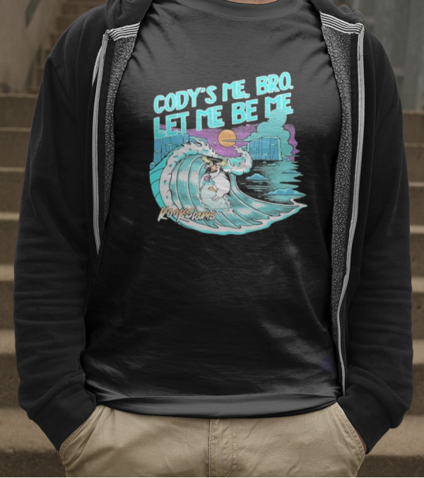 Cody's Me Bro Let Me Be Me Kookslams Surfing Wave Dog Adventure T-Shirt