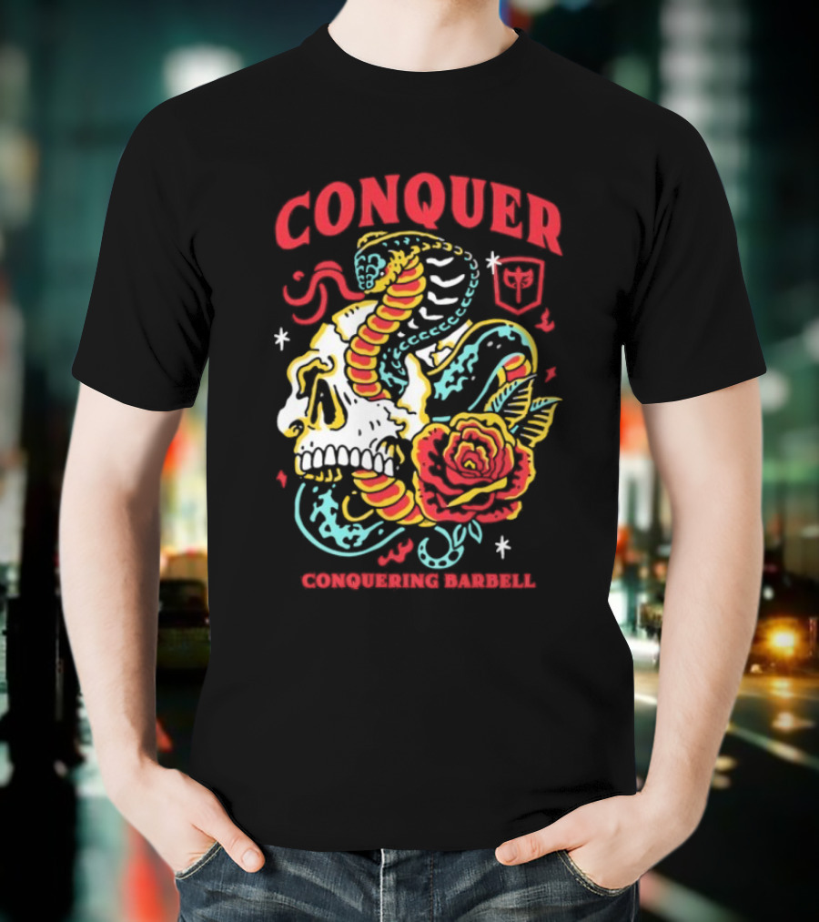 Conquer Skull Snake Rose Conquering Barbell T-Shirt