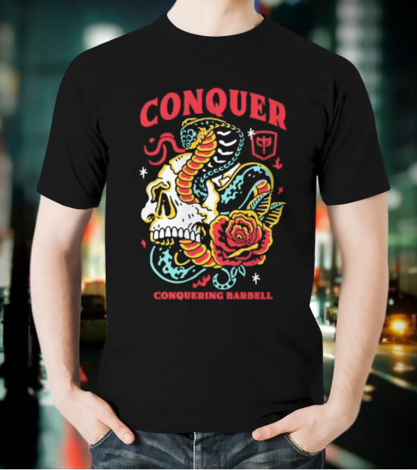 Conquer Skull Snake Rose Conquering Barbell T-Shirt