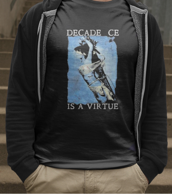 Decadence Cradle Is A Virtue Bound Woman Imagery T-Shirt
