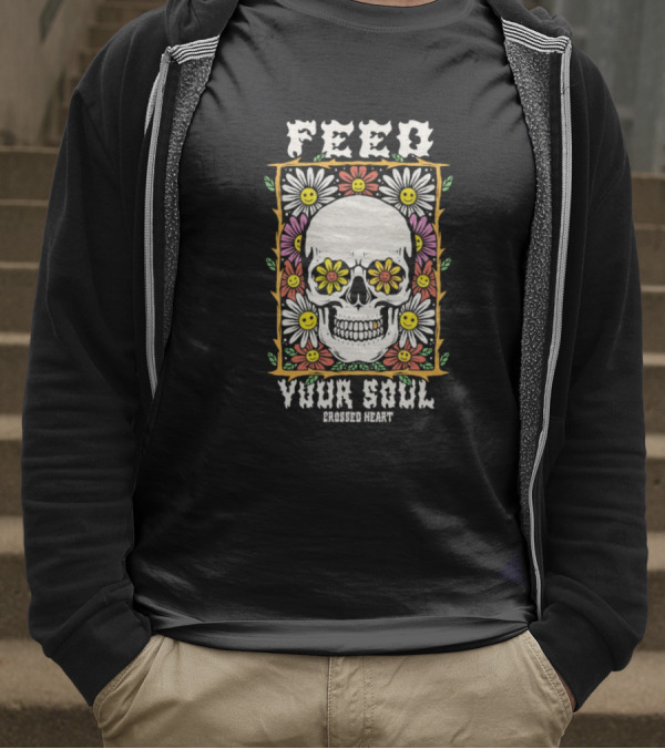 Feed Your Soul Crossed Heart Skull With Flowers T-Shirt