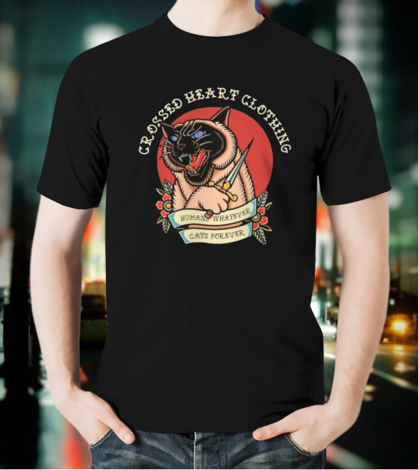 Crossed Heart Clothing Human Whatever Cats Forever Knife T-Shirt