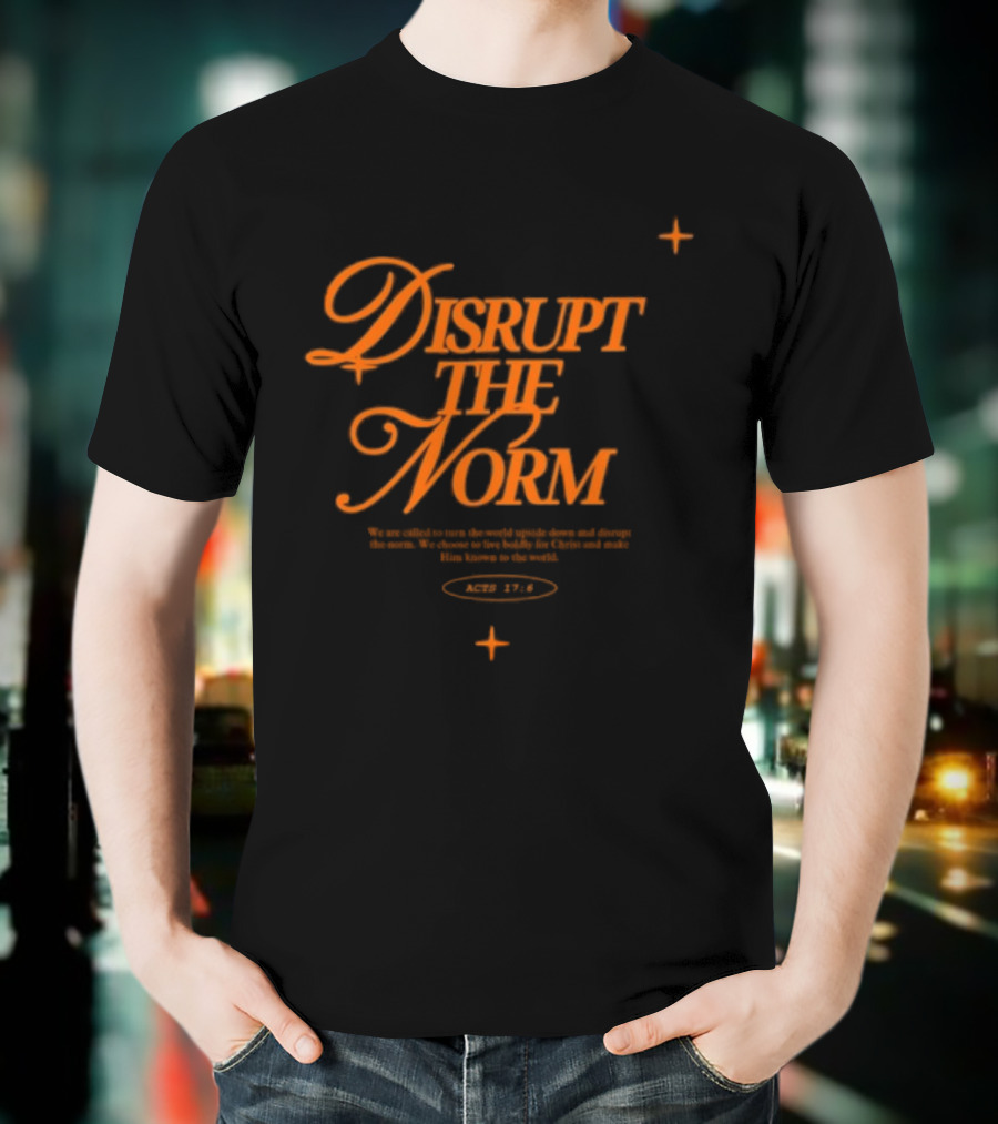Disrupt The Norm Orange Aesthetic Text With Stars T-Shirt