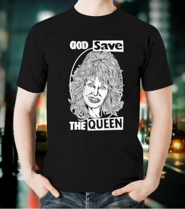 God Save The Queen Dolly Parton T-Shirt