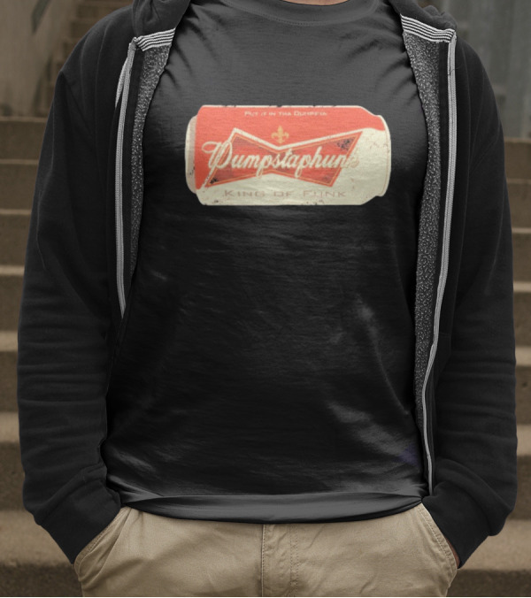 Dumpstaphunk Put It In The Dumpster King Of Funk Vintage Beer Can Design T-Shirt