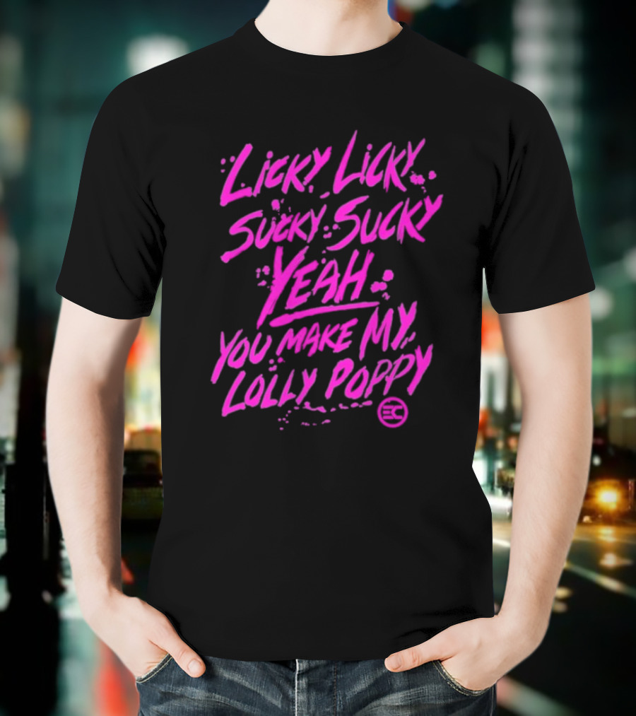 Electric Callboy Licky Licky Sucky Sucky Yeah You Make My Lolly Poppy T-Shirt