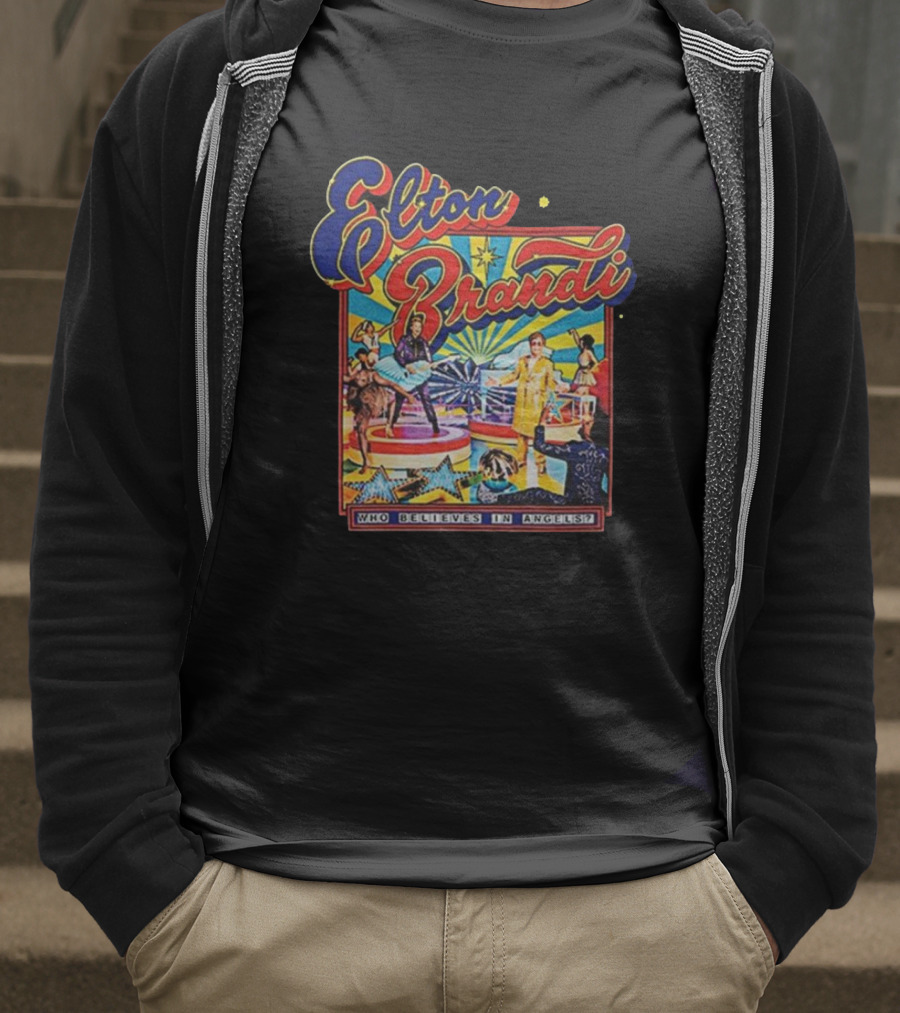Elton Brandi Who Believes In Angels T-Shirt