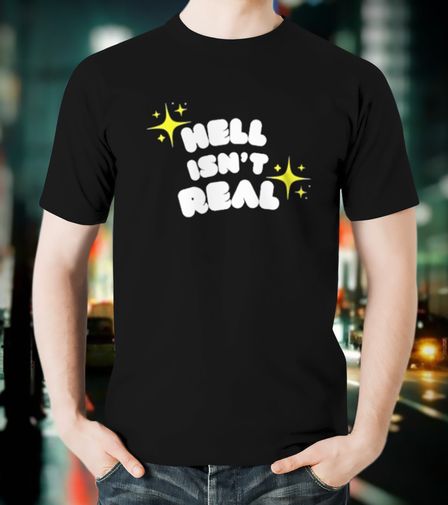 Eve Wasframed Hell Isn’t Real Sparkle Stars T-Shirt