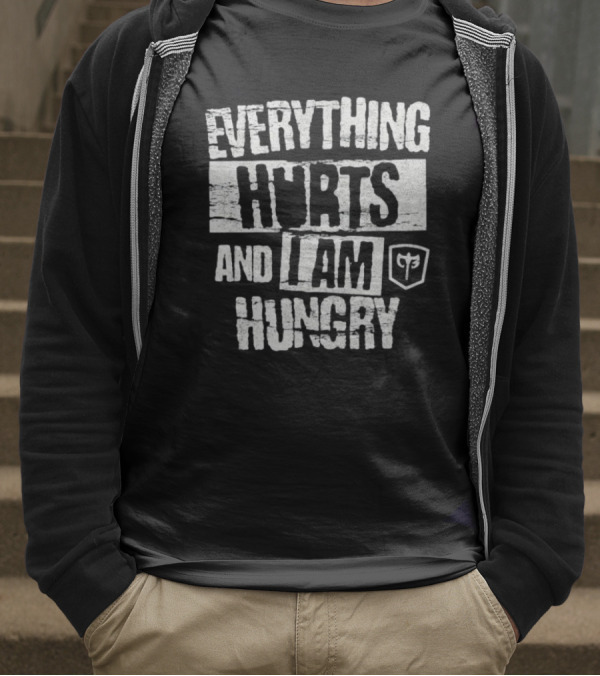 Everything Hurts And I Am Hungry Barbell Fitness Motivation T-Shirt