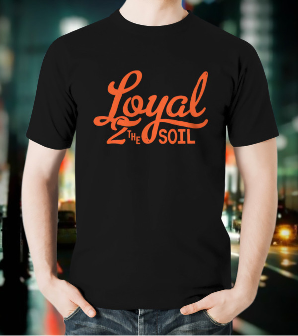 Loyal To The Soil FC Cincinnati T-Shirt
