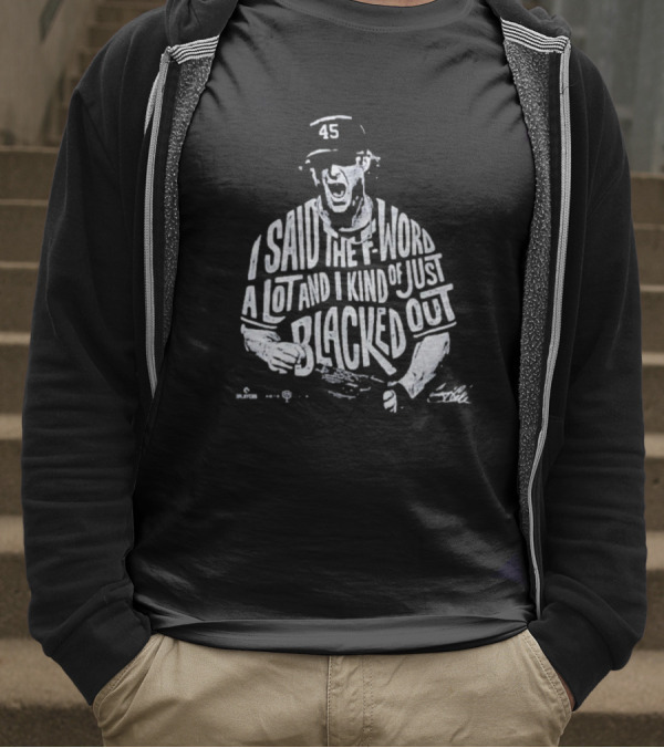 Gerrit Cole I Said The F-Word A Lot And I Kind Of Just Blacked Out Yankees 45 T-Shirt
