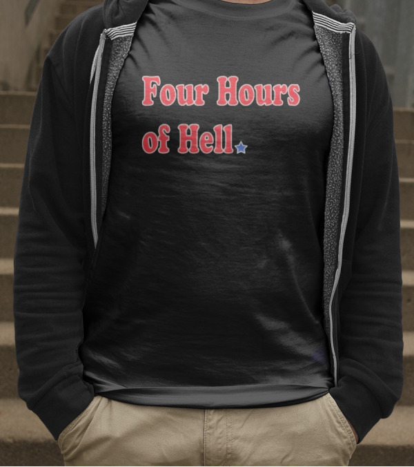 Four Hours Of Hell Red Text With Blue Star T-Shirt