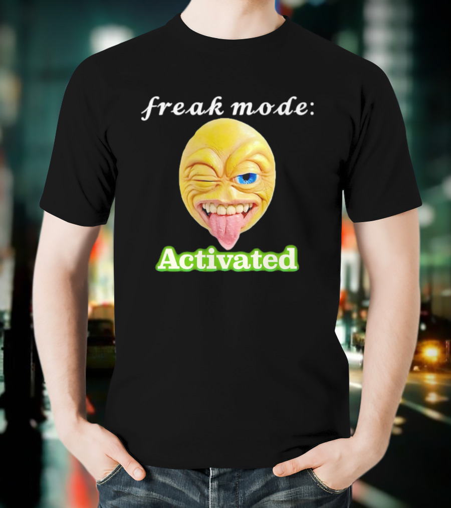 Freak Mode Activated Winking Tongue Out Emoji T-Shirt