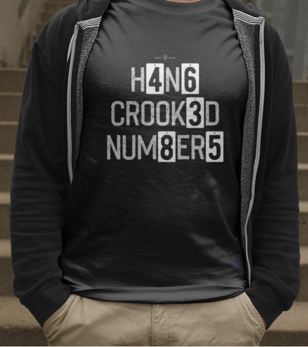 H4N6 CROOK3D NUM8ER5 T-Shirt