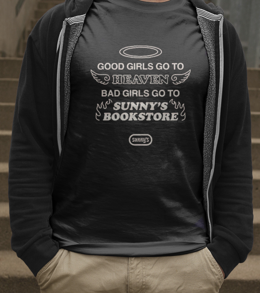 Good Girls Go To Heaven Bad Girls Go To Sunny’s Bookstore Halo Wings Flames T-Shirt