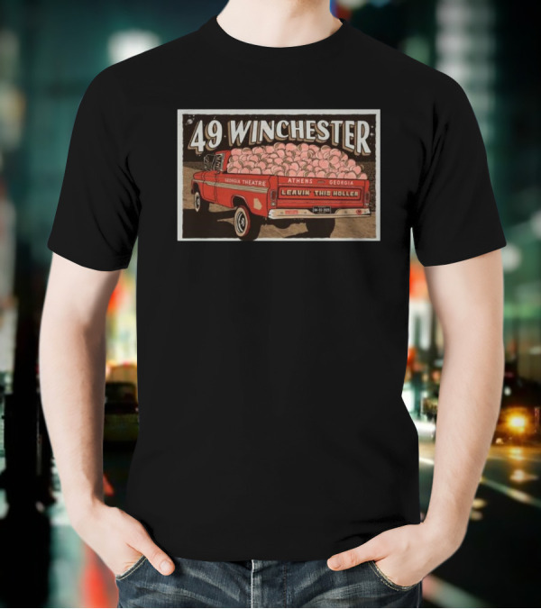 49 Winchester Georgia Theatre Athens April 3 2025 Leavin This Holler T-Shirt