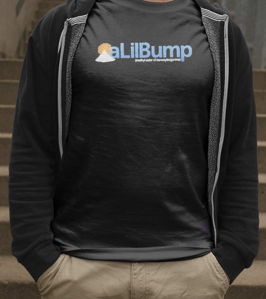 A Lil Bump Methyl Ester Of Benzoylecgonine Mountain Powder T-Shirt