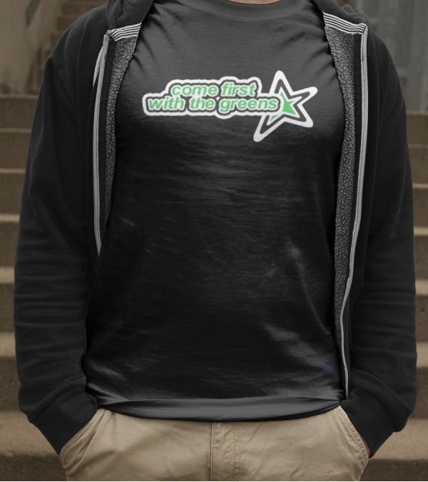 Come First With The Greens Star Symbol T-Shirt